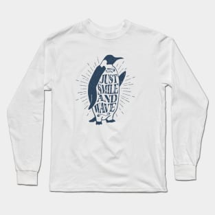 Nautical lettering:just smile and wave Long Sleeve T-Shirt